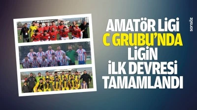 Amat&ouml;r Ligi C Grubu&rsquo;nda ligin ilk devresi tamamlandı