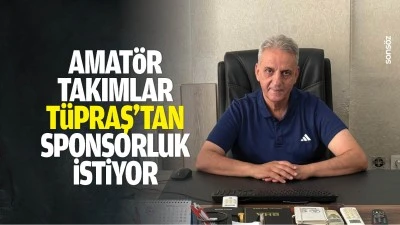 Amat&ouml;r Takımlar, T&Uuml;PRAŞ&rsquo;tan sponsorluk istiyor
