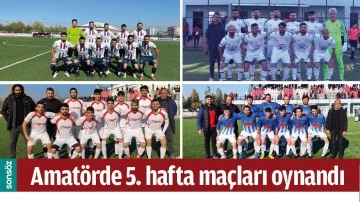 AMAT&Ouml;RDE 5. HAFTA MA&Ccedil;LARI OYNANDI
