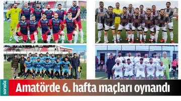AMAT&Ouml;RDE 6. HAFTA MA&Ccedil;LARI OYNANDI
