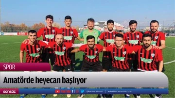 Amat&ouml;rde heyecan başlıyor