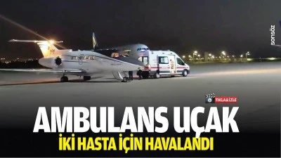 Ambulans u&ccedil;ak, iki hasta i&ccedil;in havalandı