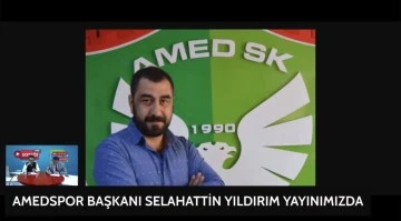 Amedspor Başkanından &ouml;nemli a&ccedil;ıklamalar