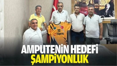 Amputenin hedefi şampiyonluk&hellip;