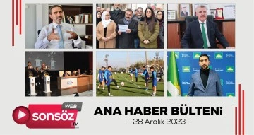Ana Haber B&uuml;lteni - 28 Aralık 2023