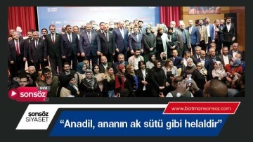 &ldquo;Anadil, ananın ak s&uuml;t&uuml; gibi helaldir&rdquo;