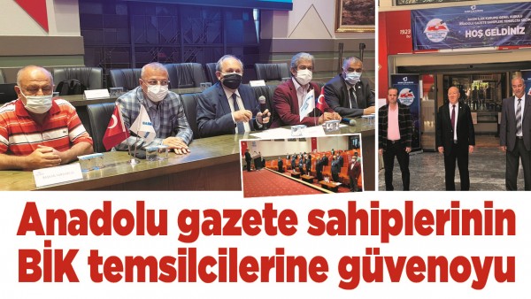 ANADOLU GAZETE SAHİPLERİNİN BİK TEMSİLCİLERİNE G&Uuml;VENOYU