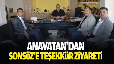 Anavatan&rsquo;dan Sons&ouml;z&rsquo;e teşekk&uuml;r ziyareti