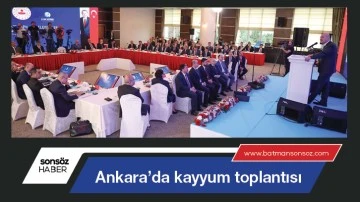 Ankara&rsquo;da kayyum toplantısı