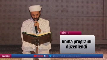 Anma programı d&uuml;zenlendi