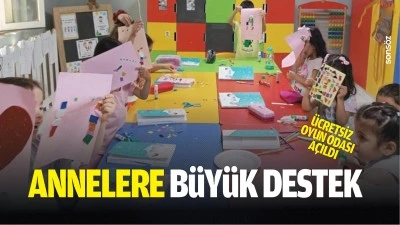 Annelere b&uuml;y&uuml;k destek; &Uuml;cretsiz oyun odası a&ccedil;ıldı