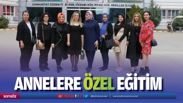 Annelere &ouml;zel eğitim&hellip;