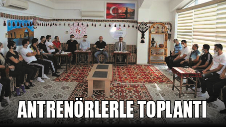 ANTREN&Ouml;RLERLE TOPLANTI