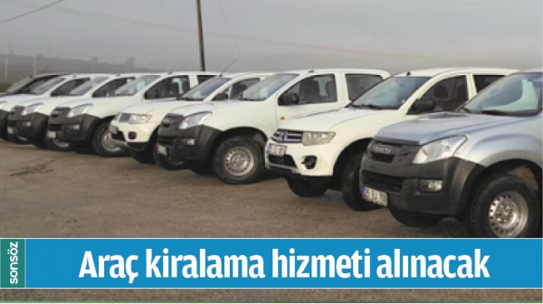 ARA&Ccedil; KİRALAMA HİZMETİ ALINACAK