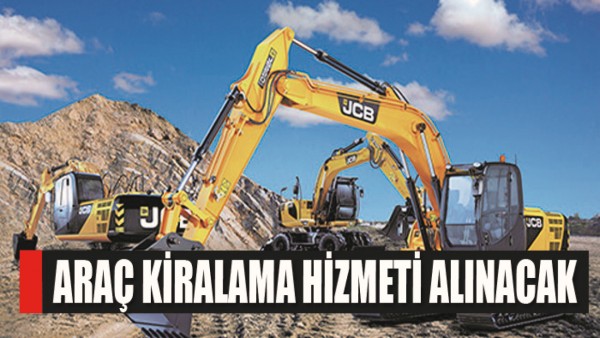 ARA&Ccedil; KİRALAMA HİZMETİ ALINACAK