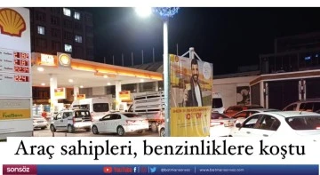 Ara&ccedil; sahipleri, benzinliklere koştu