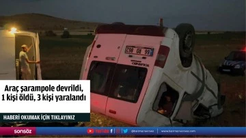 Ara&ccedil; şarampole devrildi, 1 kişi &ouml;ld&uuml;, 3 kişi yaralandı