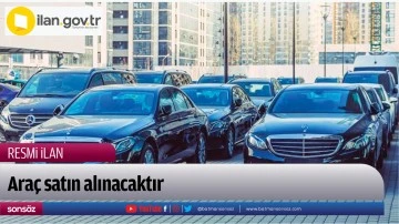 Ara&ccedil; satın alınacaktır