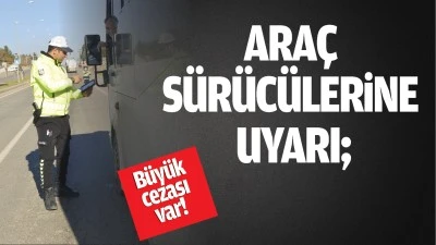 Ara&ccedil; s&uuml;r&uuml;c&uuml;lerine uyarı