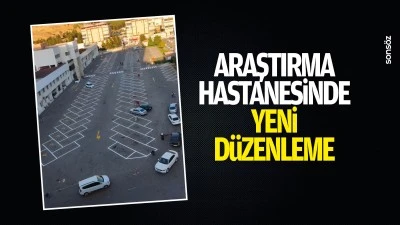 Araştırma Hastanesinde yeni d&uuml;zenleme