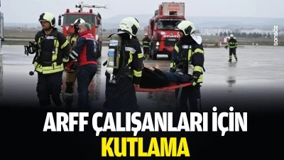 ARFF &ccedil;alışanları i&ccedil;in kutlama