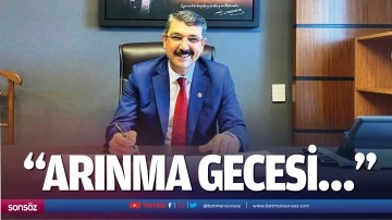 &ldquo;Arınma gecesi&hellip;&rdquo;