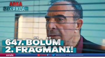 Arka Sokaklar 647.B&ouml;l&uuml;m 2.Fragmanı yayınlandı