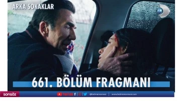 Arka Sokaklar 661.B&ouml;l&uuml;m Fragmanı