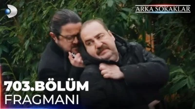 Arka Sokaklar 703.B&ouml;l&uuml;m Fragmanı