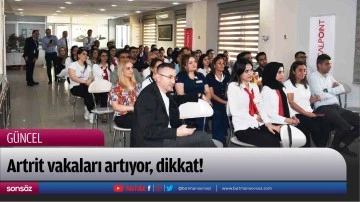 Artrit vakaları artıyor, dikkat!