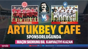 Artukbey Cafe sponsorluğunda Petrolspor – Pazarspor maçın skorunu bil kahvaltıyı kazan