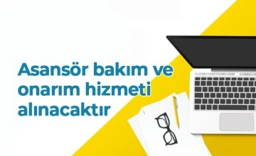 Asans&ouml;r bakım hizmeti alınacaktır