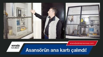 Asans&ouml;r&uuml;n ana kartı &ccedil;alındı! 
