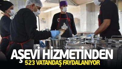Aşevi hizmetinden 523 vatandaş faydalanıyor