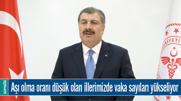 AŞI OLMA ORANI D&Uuml;Ş&Uuml;K OLAN İLLERİMİZDE VAKA SAYILARI Y&Uuml;KSELİYOR