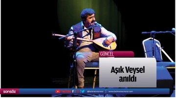 Aşık Veysel anıldı