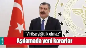 AŞILAMADA YENİ KARARLAR