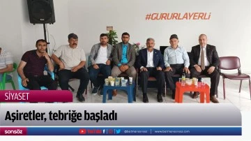 Aşiretler, tebriğe başladı