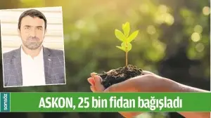 ASKON, 25 BİN FİDAN BAĞIŞLADI