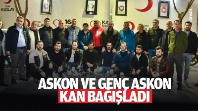 ASKON ve GEN&Ccedil; ASKON, kan bağışladı