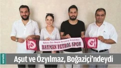 AŞUT VE &Ouml;ZYILMAZ, BOĞAZİ&Ccedil;İ&rsquo;NDEYDİ