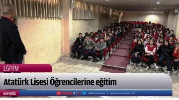 Atat&uuml;rk Lisesi &Ouml;ğrencilerine eğitim