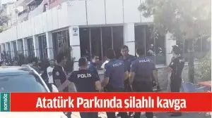 ATAT&Uuml;RK PARKINDA SİLAHLI KAVGA 