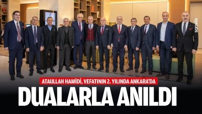 Ataullah Hamidi, vefatının 2. yılında Ankara&rsquo;da dualarla anıldı