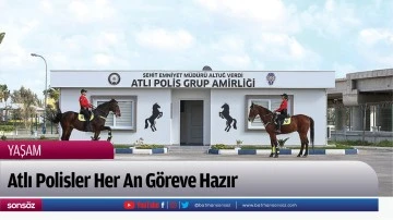 Atlı Polisler Her An G&ouml;reve Hazır