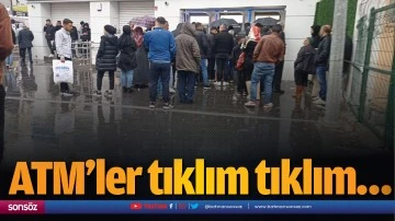 ATM&rsquo;ler tıklım tıklım&hellip;