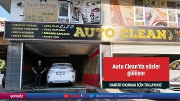 Autu Clean&rsquo;da y&uuml;zler g&uuml;l&uuml;yor