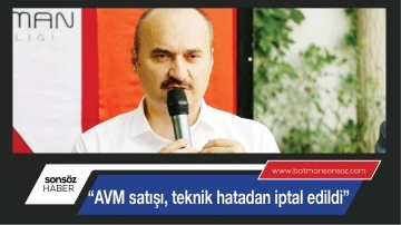 &ldquo;AVM satışı, teknik hatadan iptal edildi&rdquo;