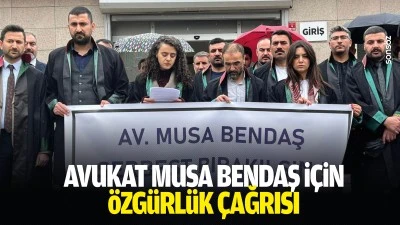 Avukat Musa Bendaş i&ccedil;in &ouml;zg&uuml;rl&uuml;k &ccedil;ağrısı