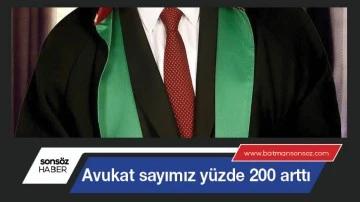 Avukat sayımız y&uuml;zde 200 arttı